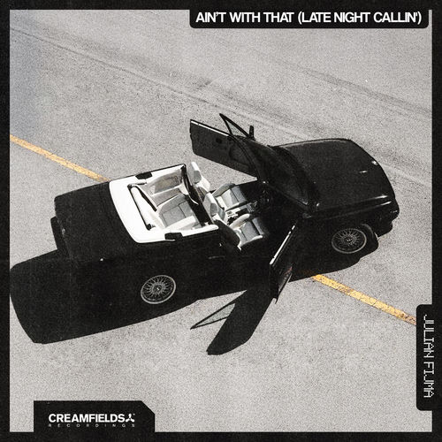 Ain't With That (Late Night Callin')