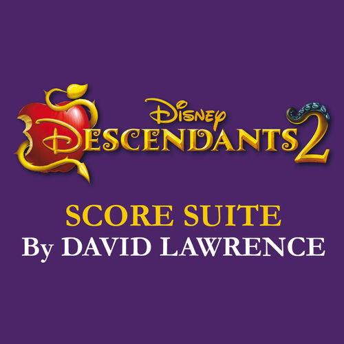 Descendants 2 Score Suite (From "Descendants 2")