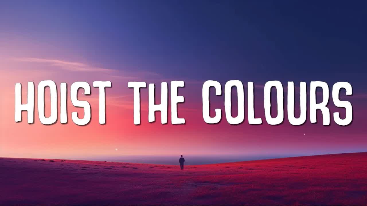 Hoist the Colours