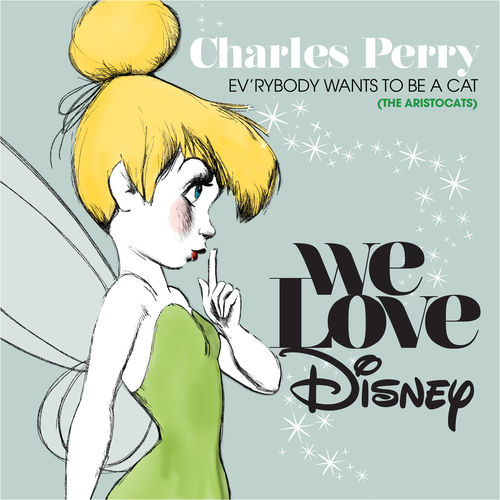 Ev’rybody Wants To Be A Cat (From "The Aristocats")