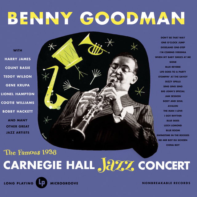 Benny Goodman and The Carnegie Hall Concert of 1938
