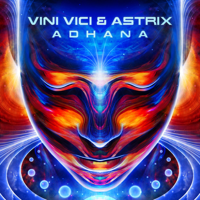 Vini Vici & Astrix - Adhana