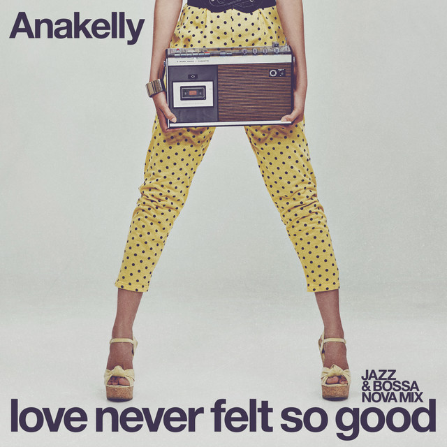 Love Never Felt So Good - Jazz & Bossa Nova Mix