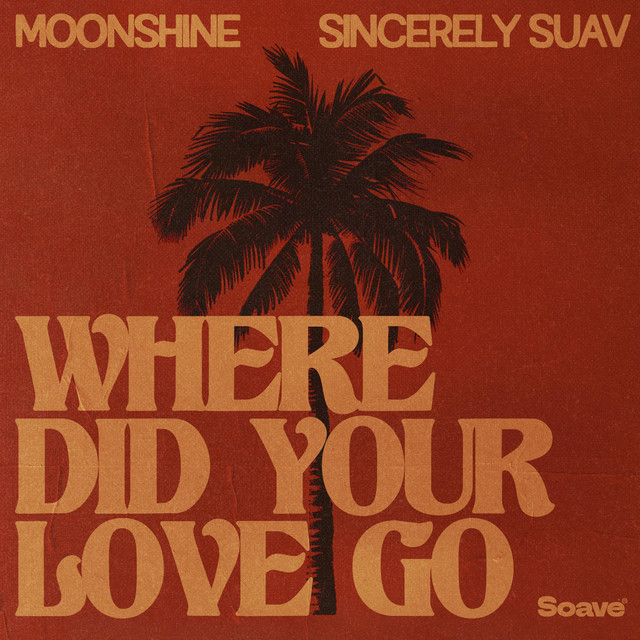 Where Did Your Love Go