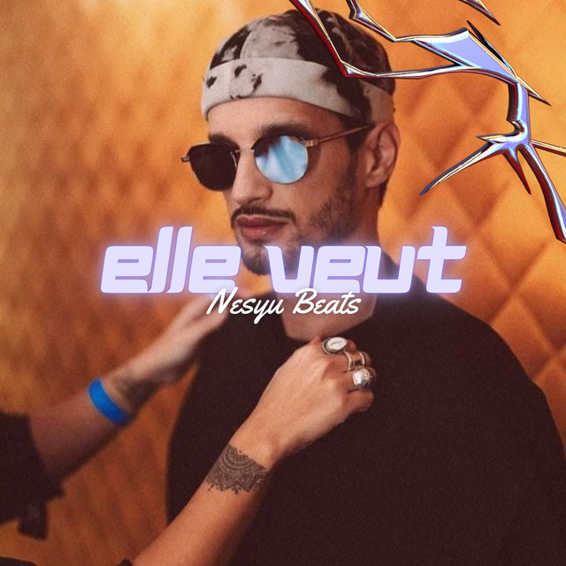 Elle Veut - Mashup